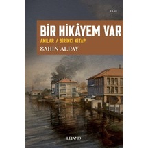 Bir Hikayem Var / Şahin Alpay