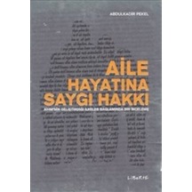 Aile Hayatına Saygı Hakkı - Abdulkadir Pekel - Liberte