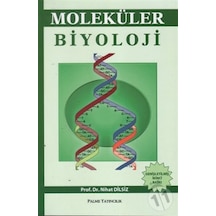 Palme Yayınevi Moleküler Biyoloji ( Nihat Dilsiz )