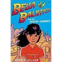 Bella Balistica and The Indian Summer/English - Adam Guillain - Milet Yayınları