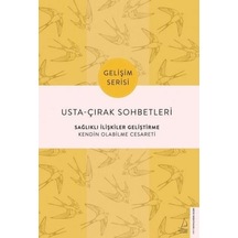 Usta-Çırak Sohbetleri: Sağlıklı İlişkiler Geliştirme - Gelişim Serisi- Destek Yayınları