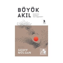 Büyük Akıl / Geoff Mulgan