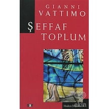 Şeffaf Toplum - Gianni Vattimo - Say Yayınları