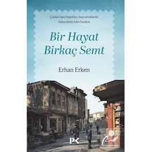 Bir Hayat Birkaç Semt / Erhan Erken