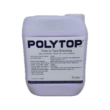 Polytop Trim & Tyre Dressing Motor Trim Koruyucu Ve Parlatıcı 5lt.