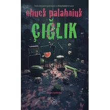 Çığlık - Chuck Palahniuk - Düşbaz