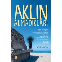 Aklın Almadıkları