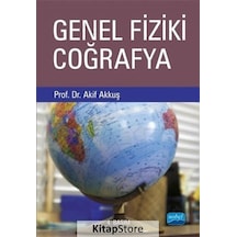 Genel Fiziki Coğrafya - Akif Akkuş - Nobel Akademik Yayıncılık