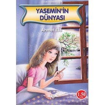 Yasemin'in Dünyası - Ahmet Efe - Akçağ Yayınları