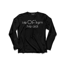 He Ofliyim Ne Oldi Ofluyum Oldu Trabzon Of Uzun Kollu Tişört (512969420)