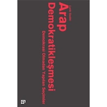 Arap Demokrasileşmesi - Larbi Sadiki - Koç Üniversitesi Yayınları