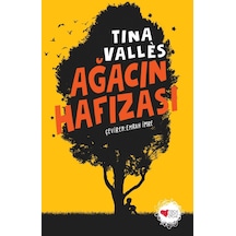 Ağacın Hafızası - Tina Valles -  Emrah İmre - Can Çocuk Yayınları