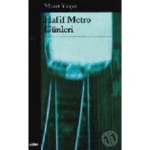 Hafif Metro Günleri Murat Yalçın