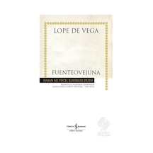 Fuenteovejuna - Hasan Ali Yücel Klasikler - Lope De Vega - İş Bankası Kültür Yayınları