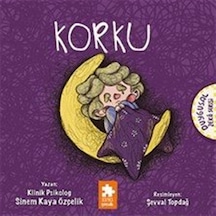 Korku / Duygusal Zeka Serisi / Sinem Kaya Özçelik