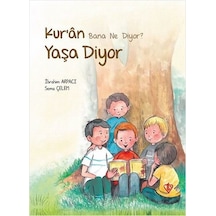 Kur'an Bana Ne Diyor? Yaşa Diyor - Sema Çelem - Türkiye Diyanet Vakfı Yayınları