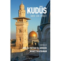 Kudüs:Tarih, Din, Siyaset / Muhittin Ataman 9786257040549