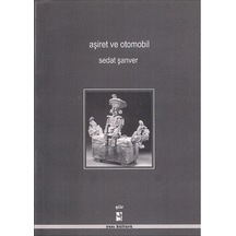 Aşiret Ve Otomobil Sedat Şanver