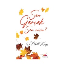Sen Geçek Sen Misin