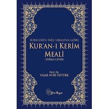 Surelerin Iniş Sırasına Göre Kur’An-I Kerim Meali-Yaşar Nuri Öztürk