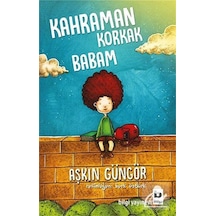 Mercankitap Kahraman Korkak Babam / Aşkın Güngör