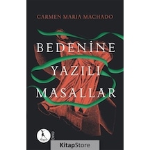 Kitapstore Bedenine Yazılı Masallar / Carmen Maria Machado