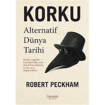 Korku: Alternatif Dünya Tarihi / Robert Peckham