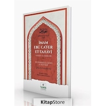 İmam Ebu Ca'fer Et  - Tahavi Hayatı ve Eserleri  - Muhammed Zahid el -Kevseri  - Tahkik Yayınları