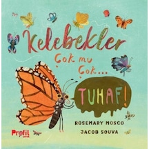 Kelebekler Çok mu Çok Tuhaf! - Jacob Souva - Profil Çocuk