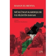 Müslüman Kardeşler ve Filistin Davası - Hasan El-Benna - Nida Yayınları