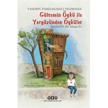 Gülsemin Öykü Ile Yeryüzünden Öyküler Istanbul'da Bir Ahşap Ev