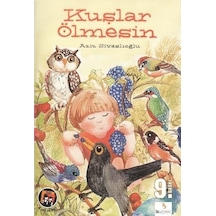Kuşlar Ölmesin-Ödüllü Öyküler-2.Sınıf - Aziz Sivaslıoğlu - Bu Yayınevi