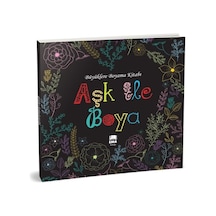 Aşk ile Boya - Büyüklere Boyama Kitabı- Ema Kitap