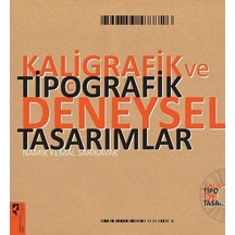 Kaligrafik ve Tipografik Deneysel Tasarımlar - Namık Kemal Sarıkavak - Hayalperest Yayınevi