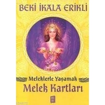 Meleklerle Yaşamak Melek Kartları - Beki İkala Erikli - Mona