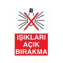 Işıkları Açık Bırakma Uyarı Tabelası - 70x100 Alüminyum Kompozit Panel - Tas12