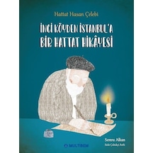 İnci Köyden İstanbul'a Bir Hattat Hikayesi Karton Kapak / Pd...