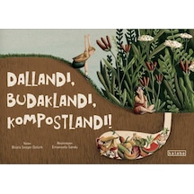 Ketebe Çocuk Dallandı, Budaklandı, Kompostlandı