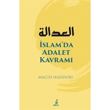 İslamda Adalet Kavramı - Macid Hadduri - Ekin Yayınları