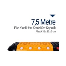 Eko Klasik Hız Kesici Set Kapaklı Plastik. Yol Kasisi 7.5 M N11.48