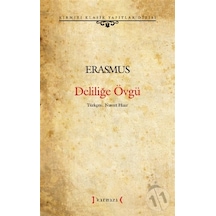 Deliliğe Övgü. Erasmus (karton Kapak)