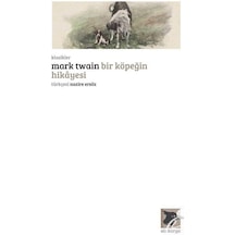 Bir Köpeğin Hikayesi - Mark Twain - Alakarga