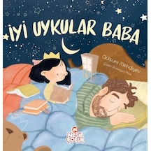 İyi Uykular Baba - Gülsüm Mehdiyev - Nesil Çocuk Yayınları