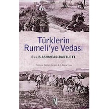 Türklerin Rumeliye Vedası / Ellis Ashmead Bartlett 9789753558914