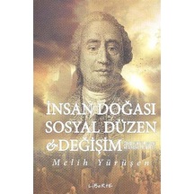 İnsan Doğası Sosyal Düzen ve Değişi - Melih Yürüşen - Liberte