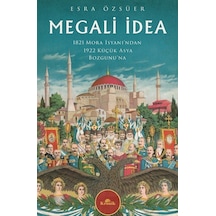 Megali İdea / Esra Özsüer