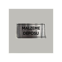 Aluminyum Kapı İsimliği Malzeme Deposu Yazılı Arkası Yapışkanlı 10x20 Cm