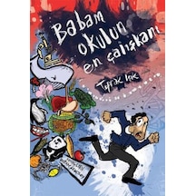 Babam Okulun En  Çalışkanı