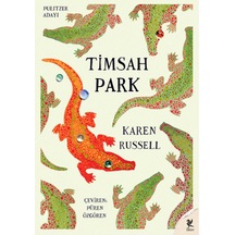 Timsah Park Karen Russell Siren