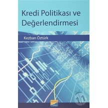 Kredi Politikası ve Değerlendirmesi - Kezban Öztürk - Siyasal Kitabevi